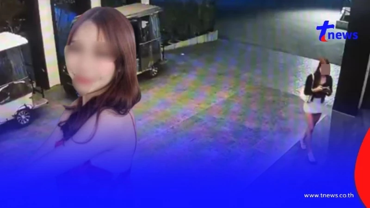 เปิดวงจรปิด ภาพสุดท้าย"น้องไอ"เดินเข้าโรงแรม ก่อนหนุ่มจีนบังคับอัพยาดับ