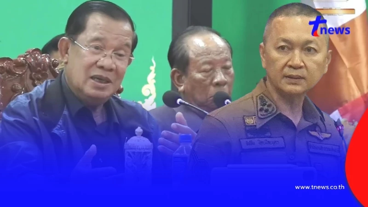 ฮุน เซน โทษ ไทย ทำกัมพูชาเป็น เหยื่อ แต่จเรตำรวจแห่งชาติเปิดข้อมูลช็อตฟีล