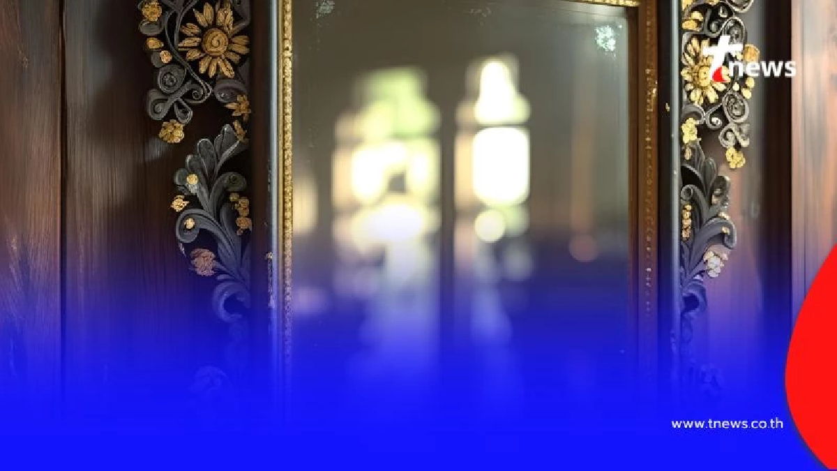 เปิดคำเตือน 3 ตำแหน่ง อย่าวางกระจก ไว้ตรงนี้ เลี่ยงได้ให้เลี่ยง