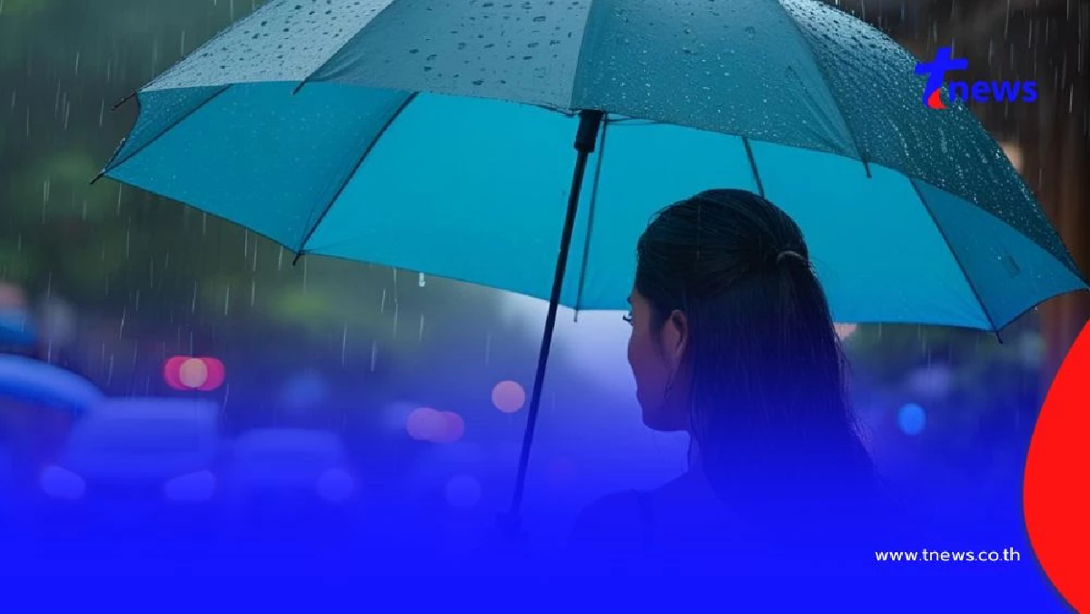 เตือนด่วน 3 ภาค ระวังอันตรายฝนตกหนัก น้ำท่วมฉับพลัน 28 มิ.ย.- 2 ก.ค.