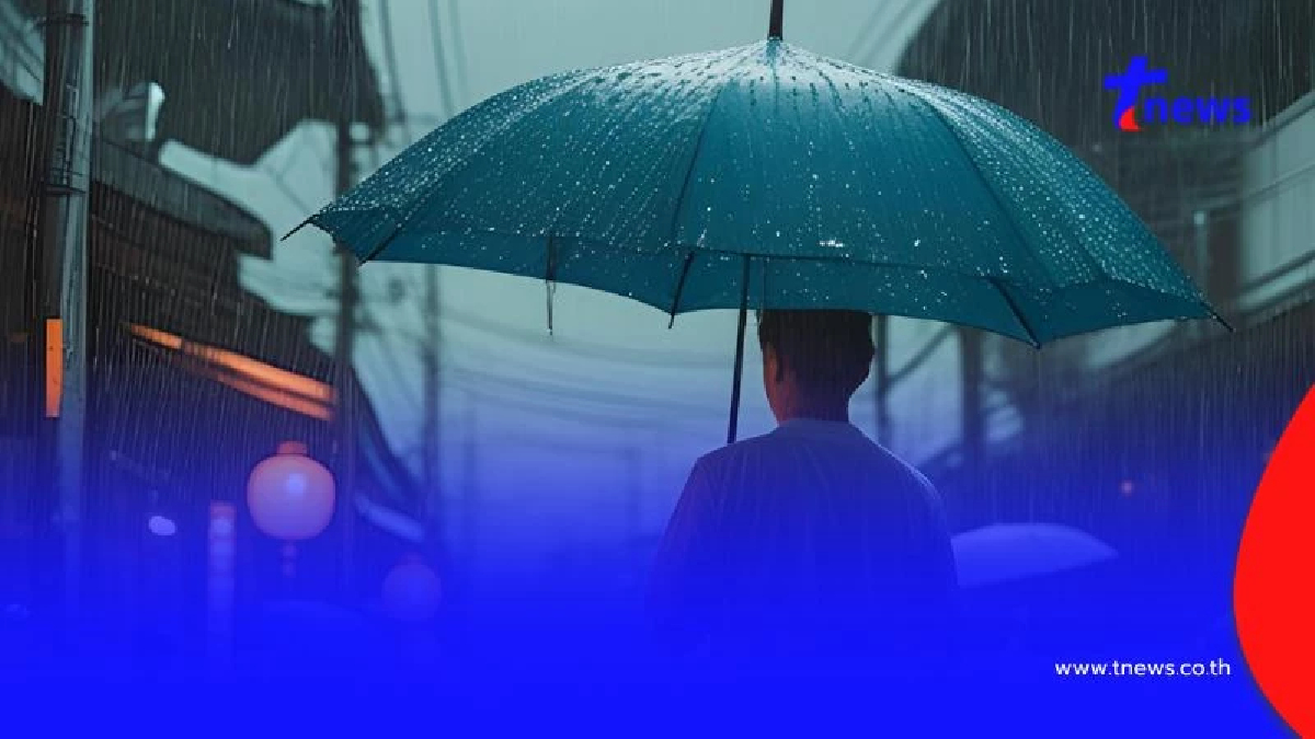 เปิด 20 จังหวัด ต้องระวังฝนหนักเป็นพิเศษ 8-12 ก.ค. เสี่ยงน้ำท่วม