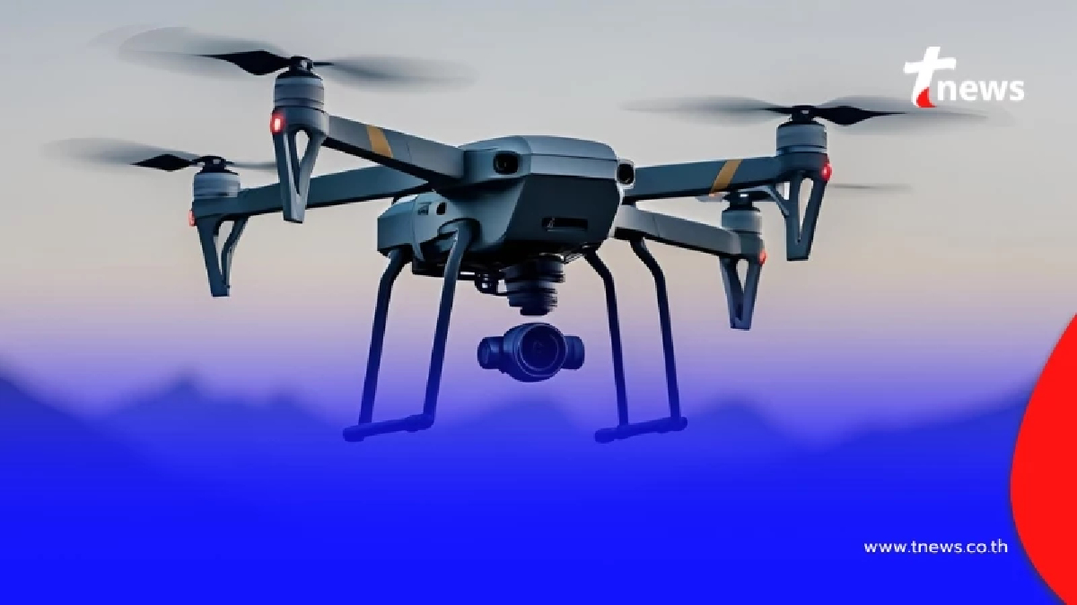 "บินโดรนในพื้นที่ห้าม" โทษสูงสุดถึงประหาร จริงหรือไม่ มีคำตอบ