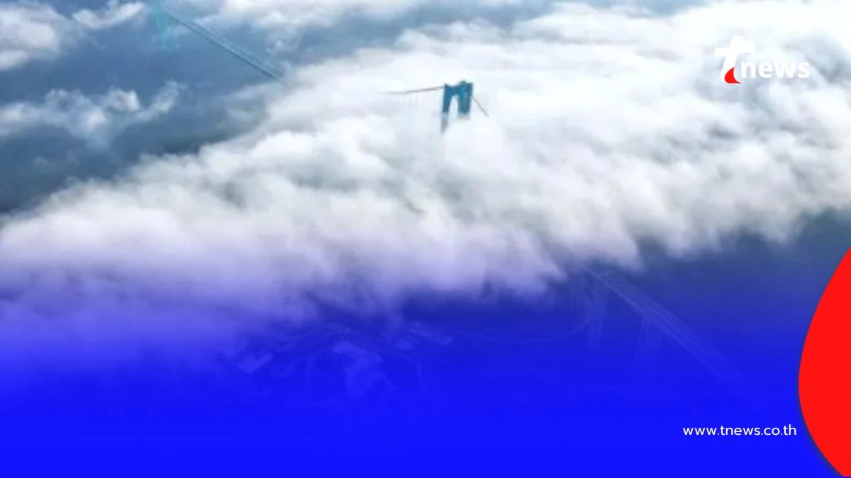 สะพานสูงสุดในโลก เปิดใช้ที่กุ้ยโจว ประเทศจีน มีความยาวรวม 2,890 เมตร