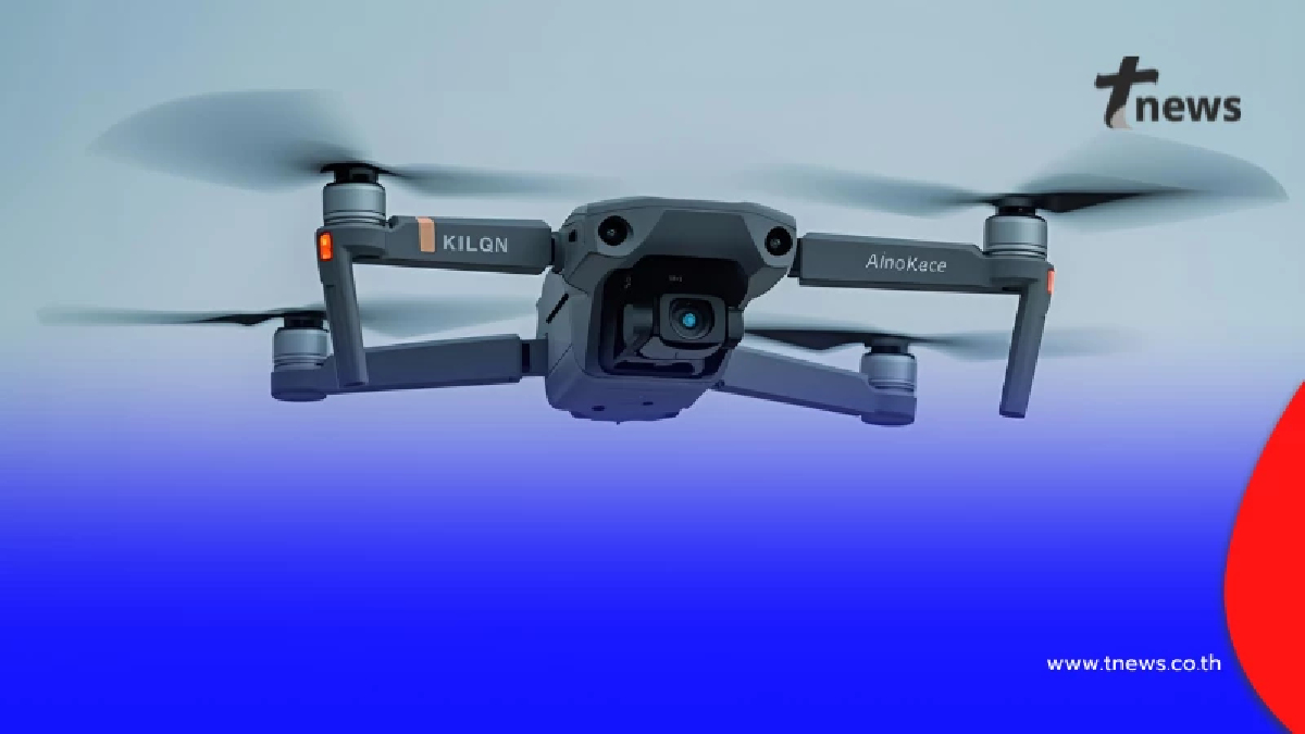 ประกาศแล้ว ห้ามบินโดรน ใน 28 อำเภอ 7 จังหวัดชายแดนไทย-กัมพูชา