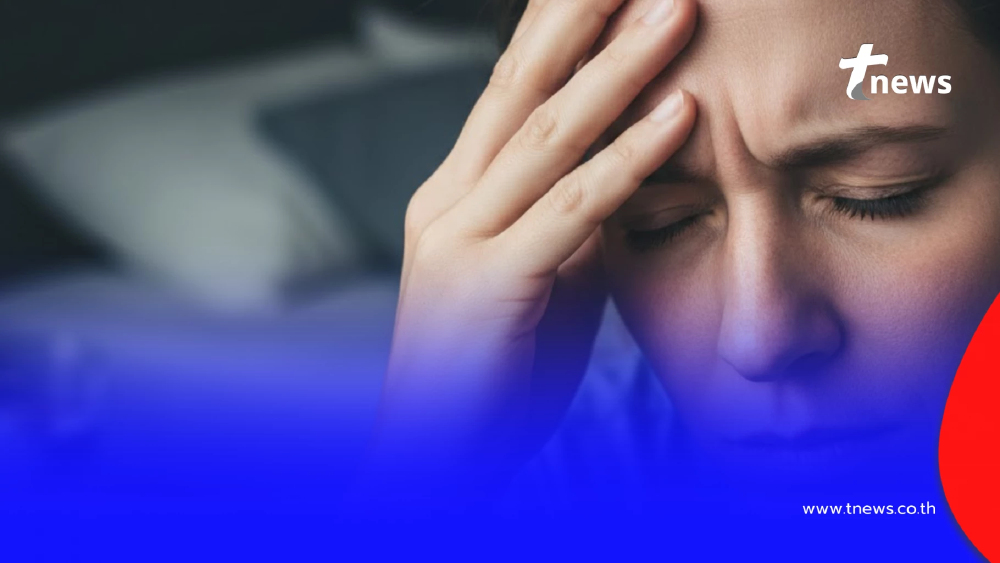 หมอเปิดชัดๆ 4 สัญญาณเตือน ปวดหัวข้างเดียวบ่อยๆ เสี่ยงโรคอะไรบ้าง