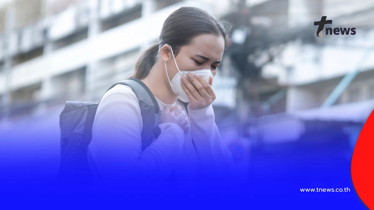 PM 2.5 กลับมาหนักอีกระลอก! เปิด 6 วิธีดูแลสุขภาพ ลดเสี่ยงฝุ่นร้าย
