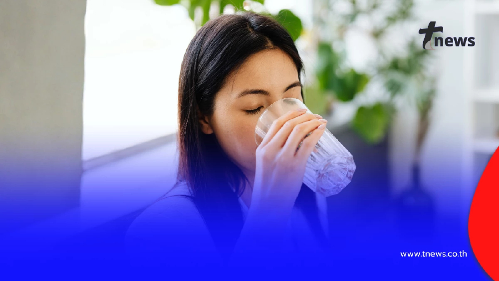 ดื่มน้ำน้อยต้องอ่าน! เปิด 6 เทคนิคเติมน้ำให้ร่างกาย  แบบไม่ฝืน