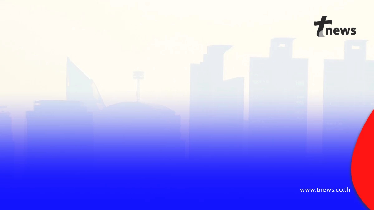 เช้านี้ กรุงเทพฯ ค่าฝุ่น PM 2.5 เกินมาตรฐาน 2 เขต กระทบสุขภาพ