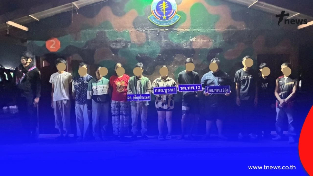 ทหารพรานสกัดจับ 11 คนไทย ลอบข้ามแดน อ้างถูกหลอกทำงานรายได้ดี