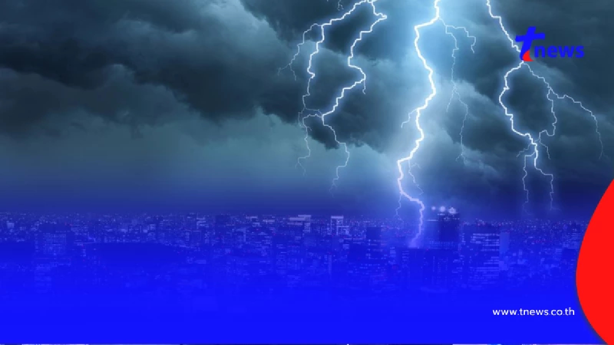 อุตุฯ เตือน 34 จังหวัด เหนือ-อีสาน-ตะวันออก รับมือพายุฤดูร้อน