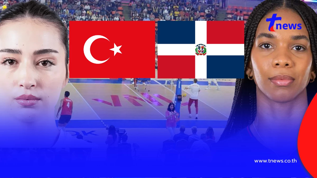 "ดูวอลเลย์บอลสด" ตุรกี vs โดมินิกัน VNL สด วอลเลย์บอลถ่ายช่องไหน